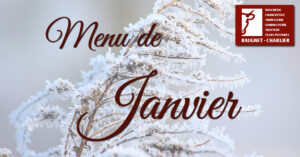 Read more about the article Le menu du mois de janvier est disponible